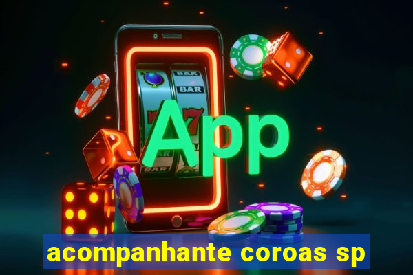 acompanhante coroas sp